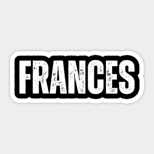 Frances Name Gift Birthday Holiday Anniversary Sticker